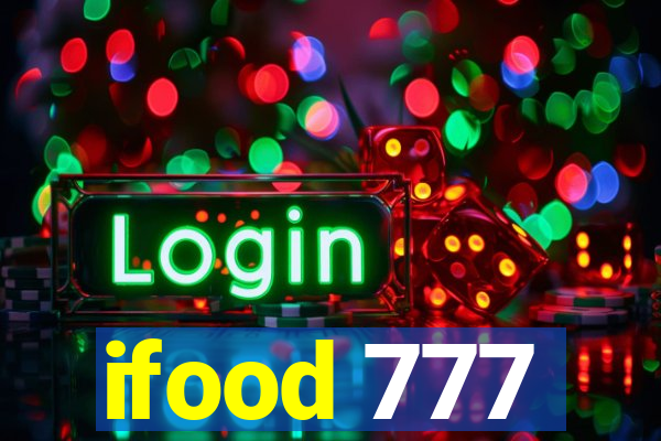 ifood 777